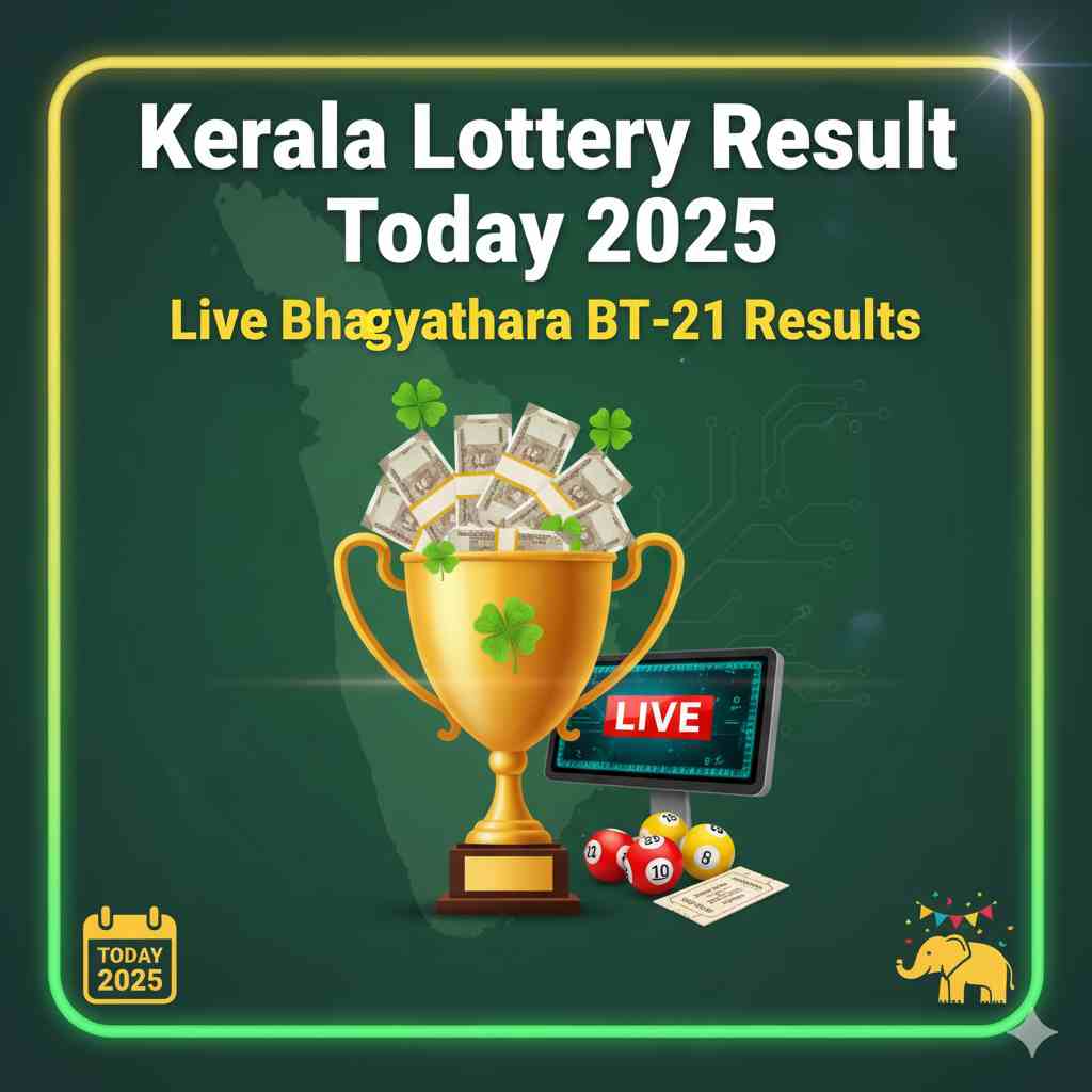 Kerala Lottery Result Today 2025 — Live Bhagyathara BT-21 Results