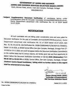 JKSSB has released a final opportunity notice for candidates who missed the earlier document verification for Constable posts (Armed/SDRF/IRP/Executive). Verification scheduled for November 12, 2025 at JKSSB Central Office, Srinagar.