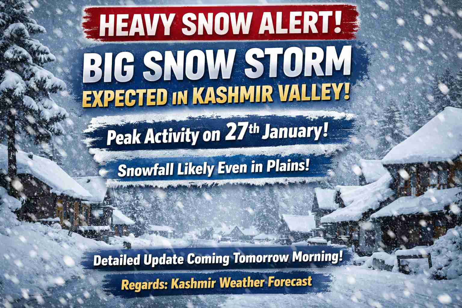 Heavy Snowfall between tomorrow night and 27 January over Kashmir Valley